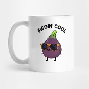 Figgin' Cool Fruit Food Pun Mug